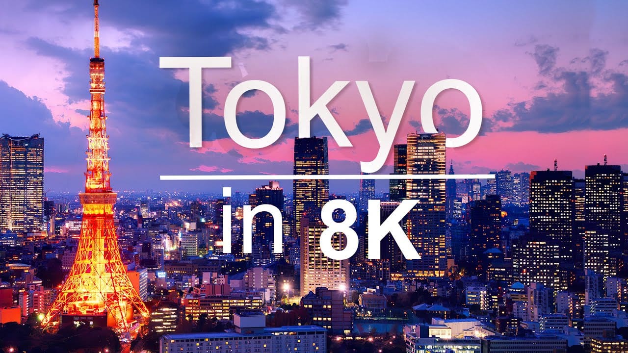Tokyo in 8K